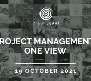 View Legal webinar – Project management: One View (19 October 2021)