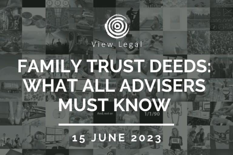 View Legal webinar – Family Trust Deeds: What All Advisers must know (15 June 2023)