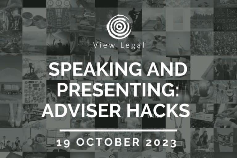 View Legal webinar – Speaking and Presenting: Adviser Hacks (19 October 2023 )