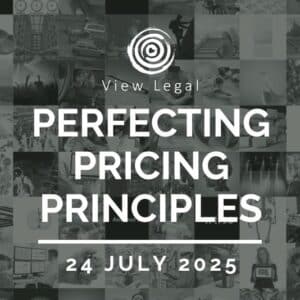 View Legal webinar – Perfecting Pricing Principles (24 July 2025)